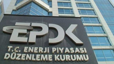 EPDK, haksız kâr artışı yapan şirketler hakkında inceleme başlattı