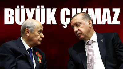 'Erdoğan, Bahçeli'nin desteğini kaybedebilir'
