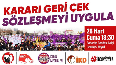 Kadın dernekleri İstanbul Sözleşmesi için direnmeye devam ediyor...