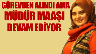 KPSS'siz memur yapılan imam kızının yükselişi...