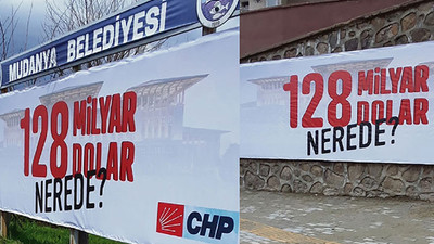 '128 milyar dolar nerede?' afişine 'Cumhurbaşkanına hakaret' suçundan soruşturma