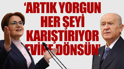 Akşener'den; Bahçeli'nin 'Anayasa Mahkemesi kapatılsın' sözlerine bomba yanıt