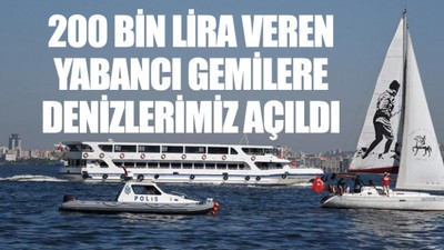 Atatürk’ün çıkardığı Kabotaj Kanunu delindi