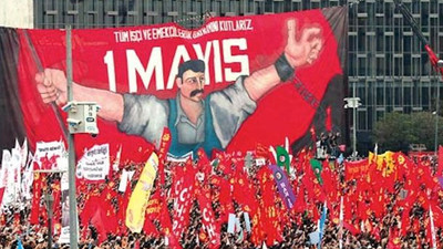 DİSK, KESK, TMMOB ve TTB detaylı 1 Mayıs programını açıkladı