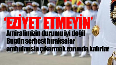 10 emekli amiral hakkında flaş gelişme...