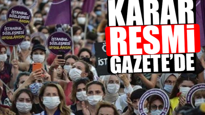 İstanbul Sözleşmesi 1 Temmuz'da sona eriyor