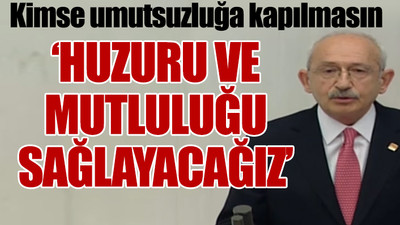 Kılıçdaroğlu, nasıl bir Meclis istediklerini anlattı... Vekiller ayakta alkışladı