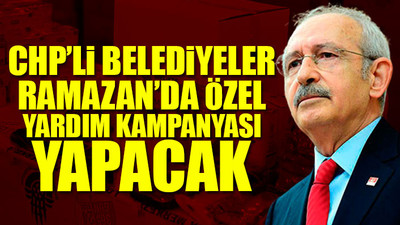 Kılıçdaroğlu talimat verdi: İhtiyaç sahiplerinin yüzü gülecek