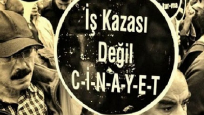 Mart ayından en az 142 işçi, iş cinayetlerinde yaşamını yitirdi