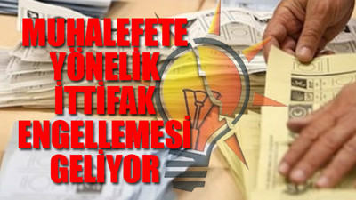 AKP'nin seçim planı...