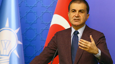 AKP Sözcüsü Ömer Çelik’ten ‘Atatürk’ mesajı: Lanet okuyan imama değinmedi...