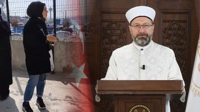 Ali Erbaş'tan 'kadınlar camiye giremez' tartışmasına maruz kalan kadınla ilgili açıklama