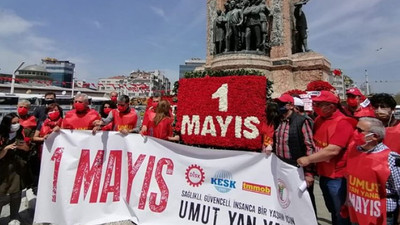 DİSK, KESK, TMMOB ve TTB 1 Mayıs'ta Taksim Meydanı'nda buluştu