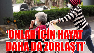 'Engelliler salgında da yok sayıldı'