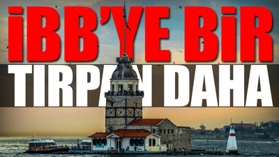 Galata Kulesi'nden sonra Kız Kulesi de Turizm Bakanlığı'na geçti