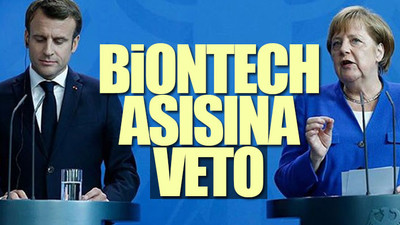Macron ve Merkel arasında 'aşı' krizi