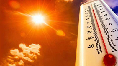 Meteoroloji bölge bölge uyardı: Kavurucu sıcaklar kapıda