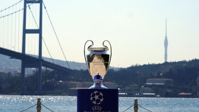 'Şampiyonlar Ligi finali Türkiye'den alındı'