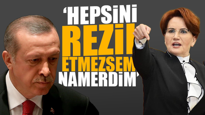 Akşener'den Erdoğan'a: Öyle çarpılırsın ki seni kimse kurtaramaz