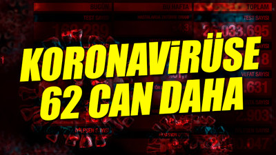 Türkiye'nin son koronavirüs tablosu açıklandı