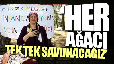 İkizköy’de 'İkizdere' ruhu: Kadınlar 24 saat nöbet tutuyor