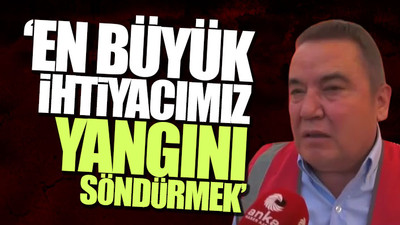 Muhittin Böcek: Daha fazla yanmak istemiyoruz, Antalya'yı kurtarın!