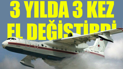 Rus yangın söndürme uçaklarını getiren şirket 'deneyimsiz' çıktı