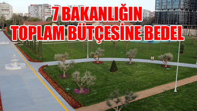 18 millet bahçesine harcanan para dudak uçuklattı