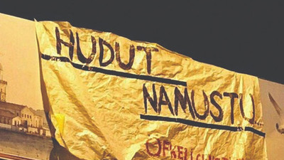 'Hudut namustur' pankartı astıkları için gözaltına alınanlar hakkında karar!