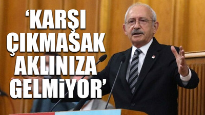 Kılıçdaroğlu, Dışişleri Bakanlığı'na seslendi