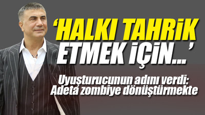 Sedat Peker'den 'uyuşturucu' ve 'provokasyon' uyarısı 