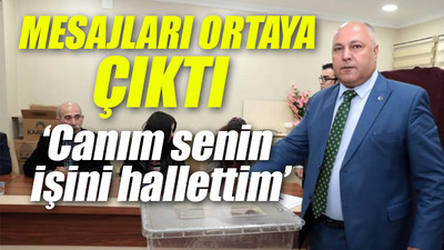 AKP'li belediye başkanının yakını ifşa oldu: 'Torpil' mesajları ortaya çıktı