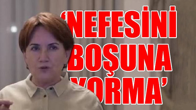 Akşener'den Erdoğan'a: Duydum ki yokluğumu fırsat bilip yine kürsüden bana sallamışsın