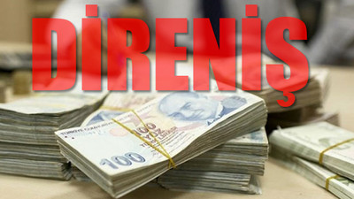 Bankalar, hükümetin 'kısın' talebine karşı çıktı