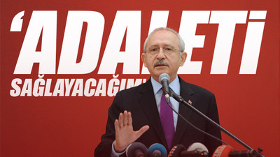 CHP lideri Kılıçdaroğlu: Rüşvet alanın burnundan getirmezsem siyaseti bırakacağım