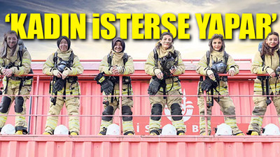 İstanbul İtfaiyesi'ne alınan 37 kadın işbaşı yaptı