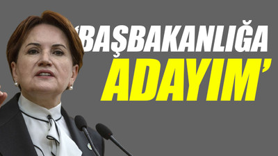 Meral Akşener: Cumhurbaşkanlığına aday değilim
