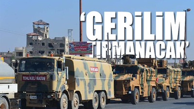 Türkiye, Rusya'yla gerçekleşecek görüşmeler öncesi Suriye'ye asker gönderiyor