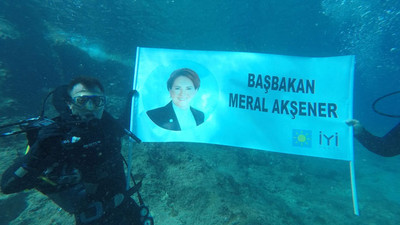 'Başbakan Meral Akşener' yazılı dövizi 38 metre derinlikte açtılar