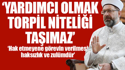 Diyanet'ten 'torpil' sorusuna olay fetva...