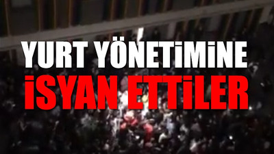 KYK yurdundaki yetersiz olanaklar öğrencileri ayağa kaldırdı