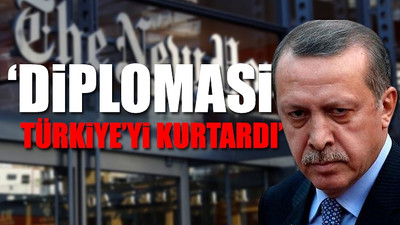 New York Times'ten bomba Erdoğan yazısı: Geri adım attı