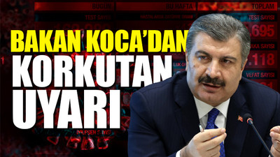 Türkiye'nin son koronavirüs tablosu açıklandı