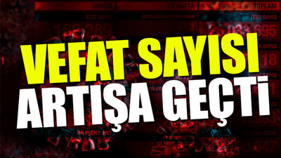 Türkiye'nin son koronavirüs tablosu açıklandı 