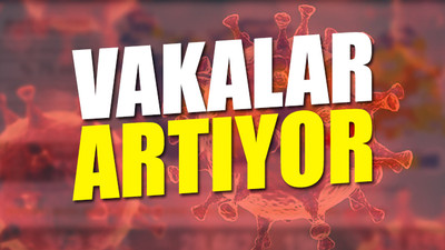 Günlük koronavirüs vaka tablosu açıklandı