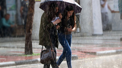 Meteoroloji'den sağanak yağış uyarısı