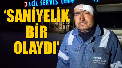 O anları, yaralı maden işçisi anlattı