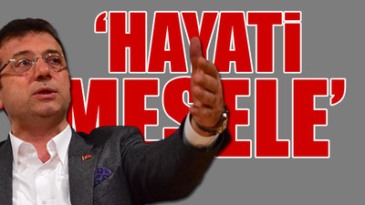 İmamoğlu: Bu olay, Adalet Bakanı'nın kellesini aldı