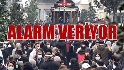 İstanbul'da vaka sayısı rekor kırıyor