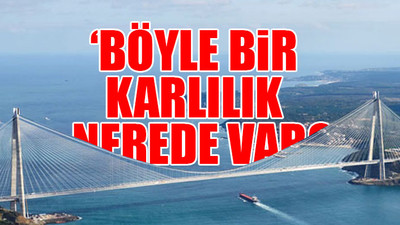 Yavuz Sultan Selim Köprüsü hakkında flaş iddia